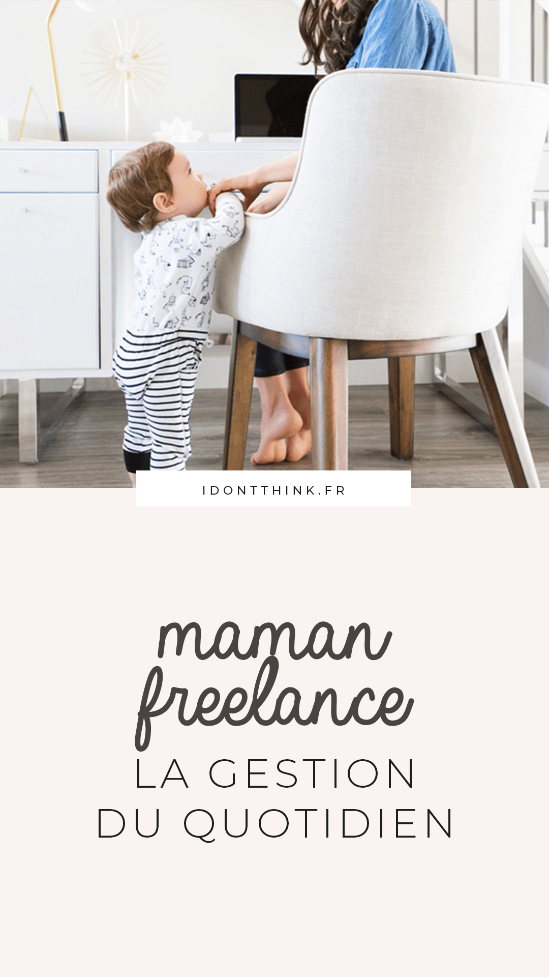 Maman-Freelance : la gestion du quotidien (Billet Invité)