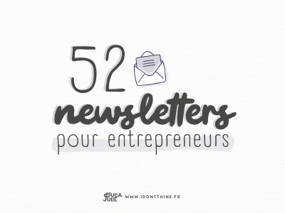 52 newsletters pour entrepreneurs